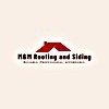 M & M Roofing & Siding