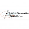 M & M Construction Specialist